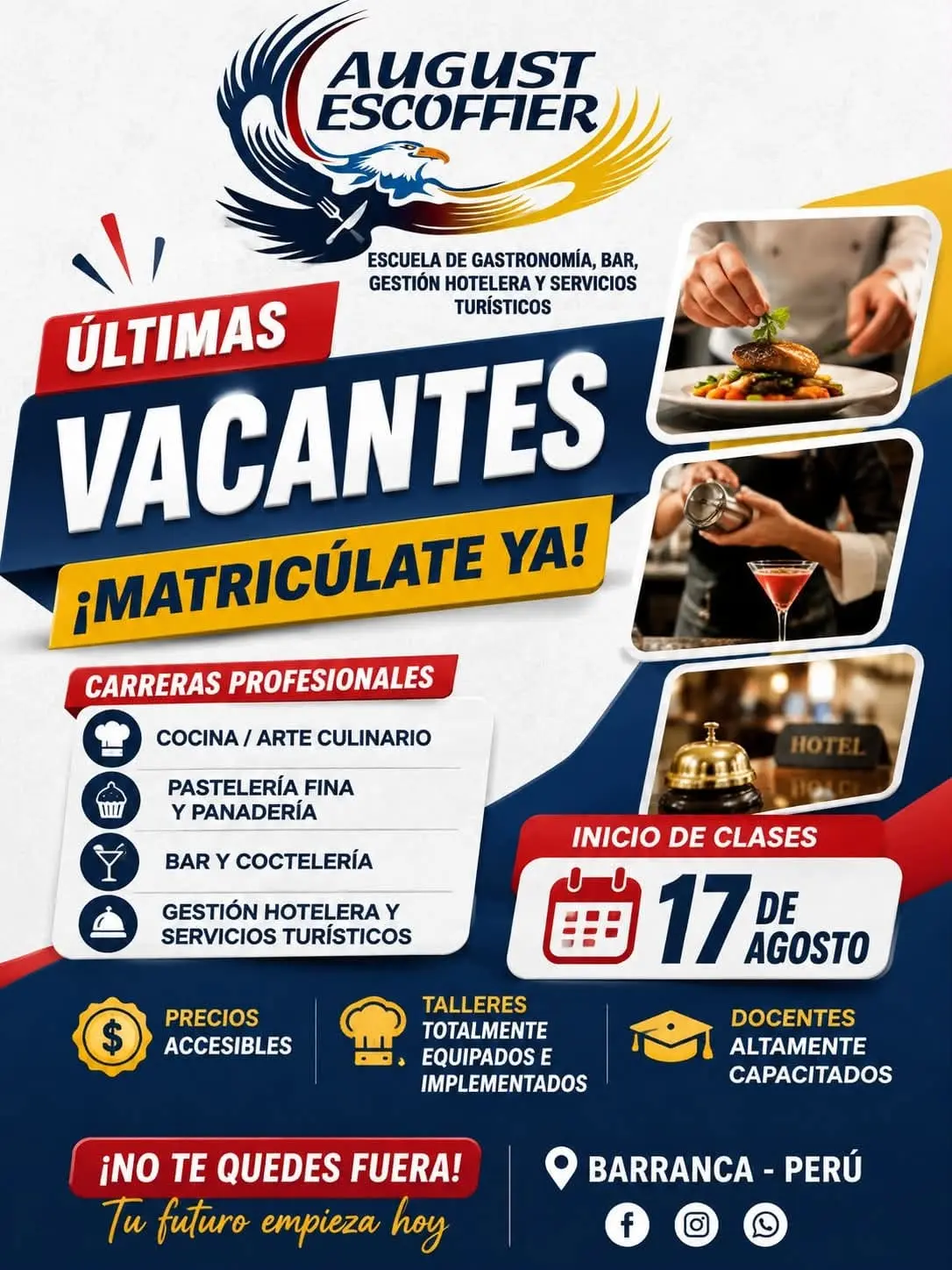 Últimas vacantes August Escoffier – Inicio de clases 17 de agosto – Cocina, Pastelería, Bar y Coctelería, Gestión Hotelera